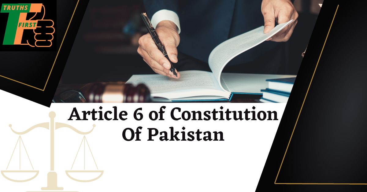 what is article 6 of the constitution of pakistan