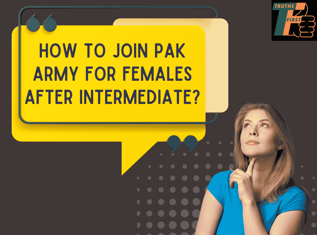 How to join Pak army for females after intermediate