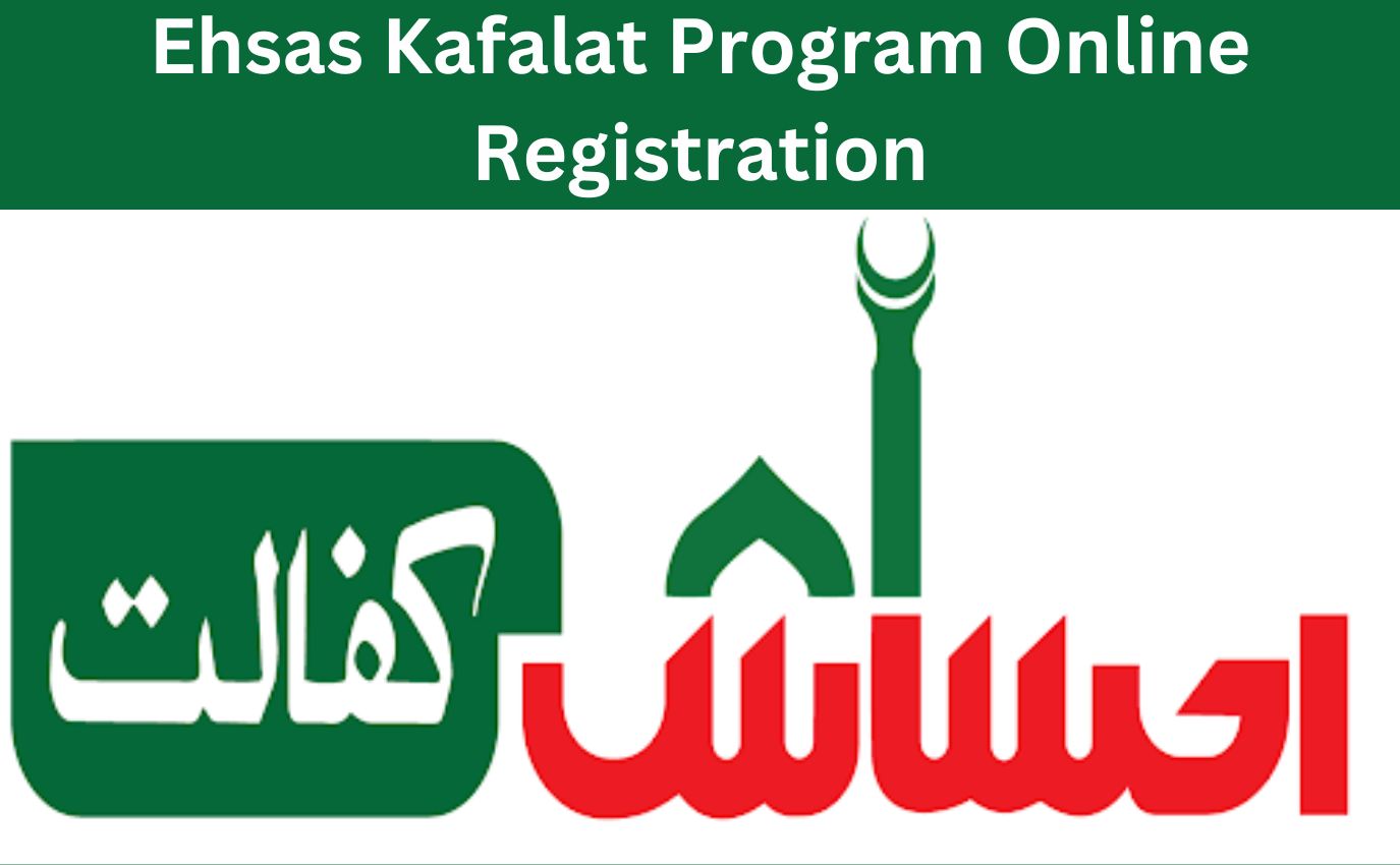 Ehsas Kafalat Program Online Registration