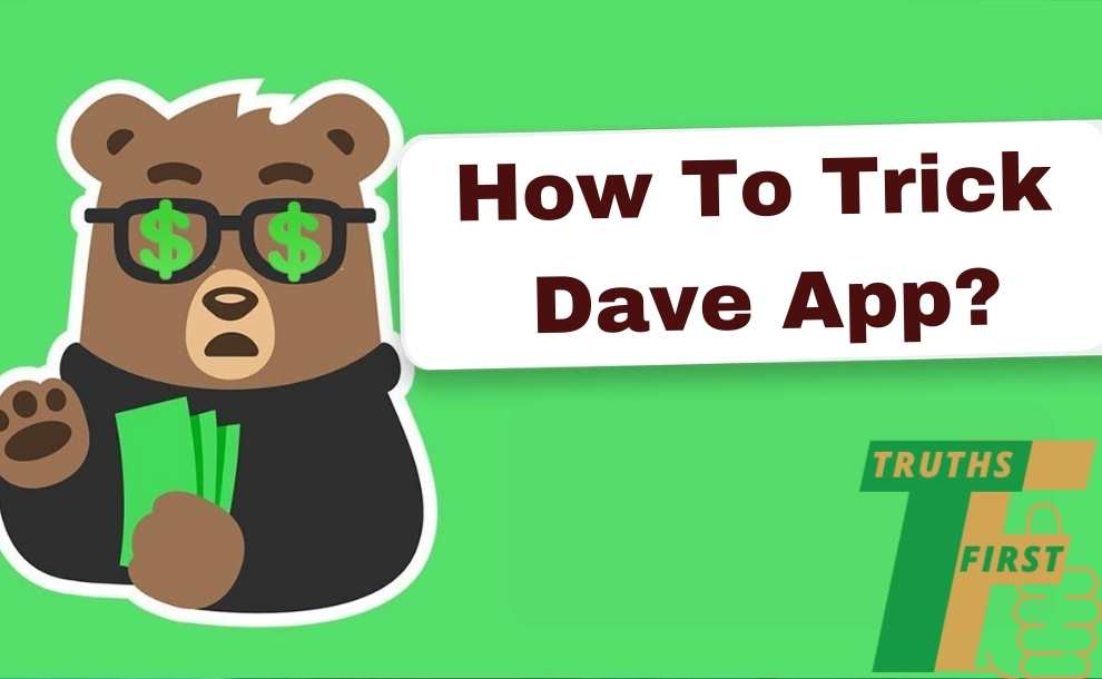 How To Trick Dave App
